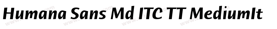 Humana Sans Md ITC TT MediumIta字体转换